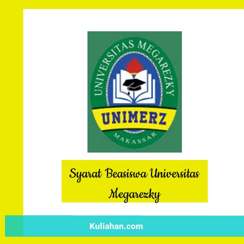Syarat Beasiswa Universitas Megarezky