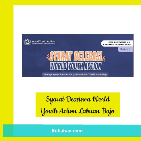 Syarat Beasiswa World Youth Action Labuan Bajo