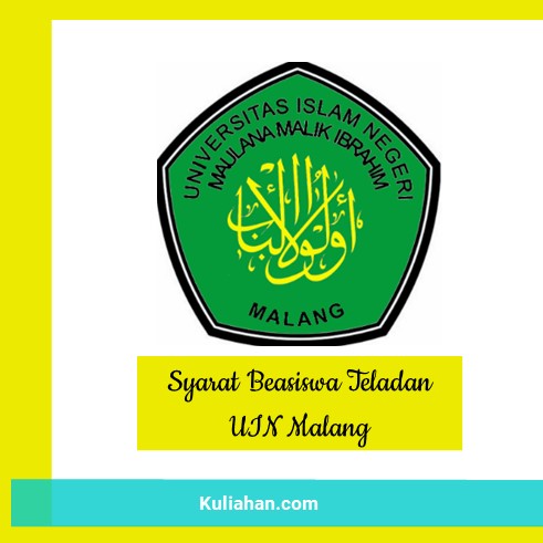 Syarat Beasiswa Teladan UIN Malang