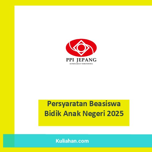 Persyaratan Beasiswa Bidik Anak Negeri 2025
