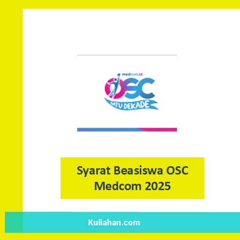 Syarat Beasiswa OSC Medcom 2025

