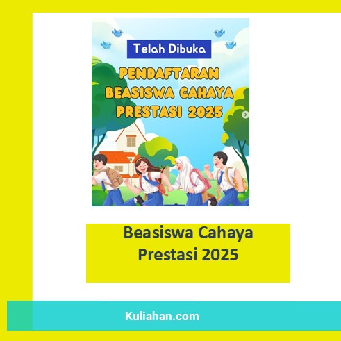 Beasiswa Cahaya Prestasi 2025