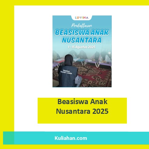 Beasiswa Anak Nusantara 2025