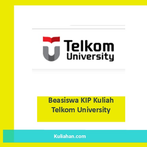 Beasiswa KIP Kuliah Telkom University