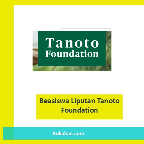 Beasiswa Liputan Tanoto Foundation