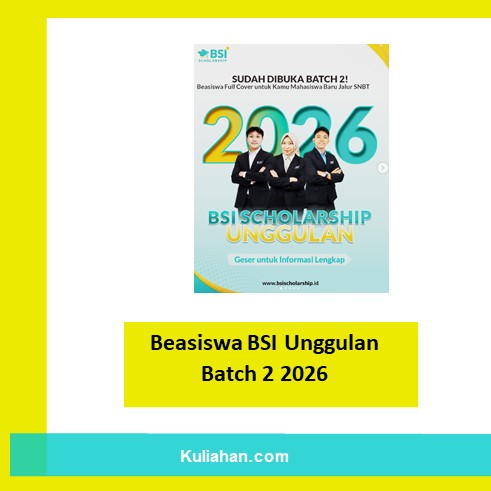 Beasiswa BSI Unggulan Batch 2 2026